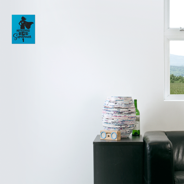 Motherhood Is My Superpower by enrynz